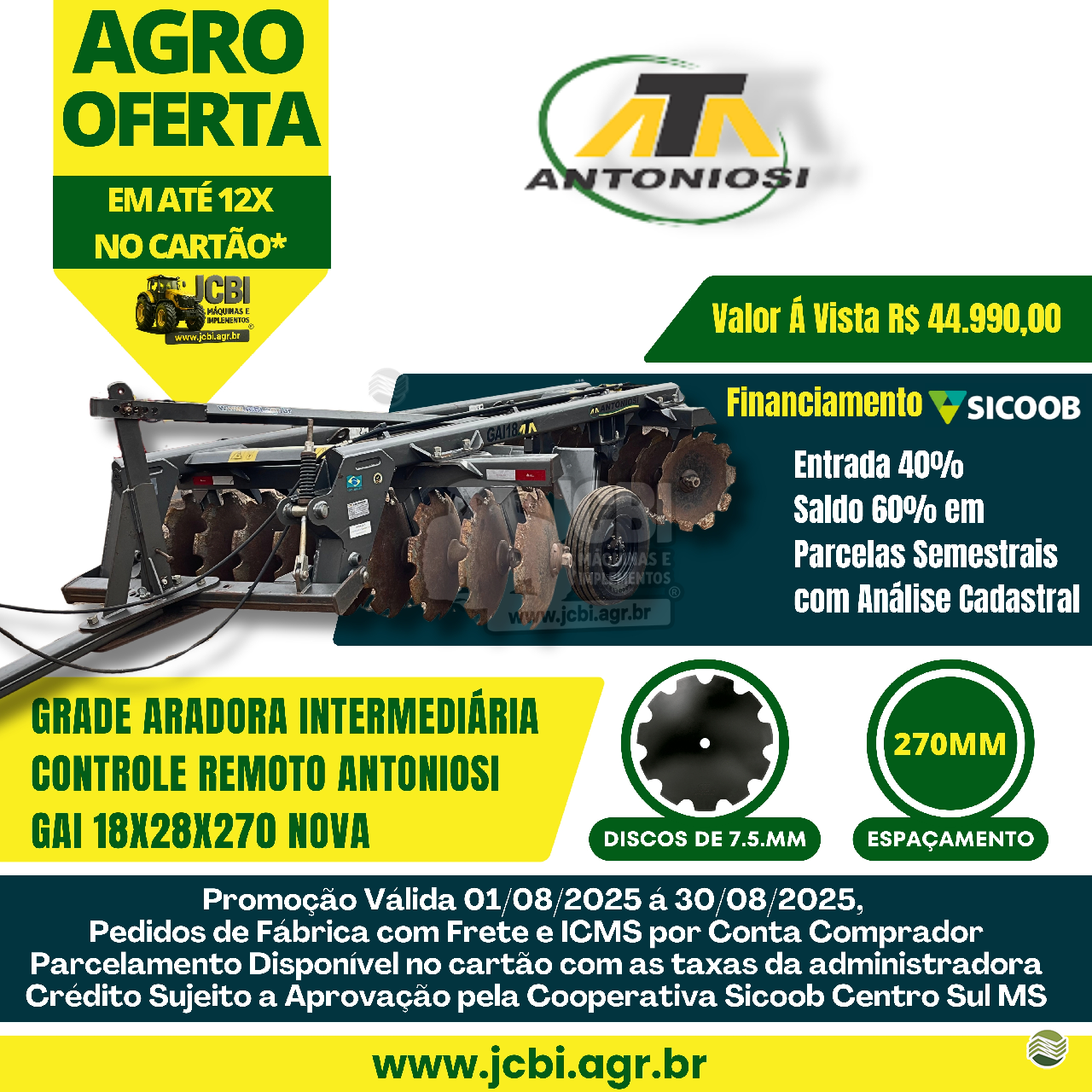IMPLEMENTOS AGRICOLAS GRADE INTERMEDIÁRIA INTERMEDIÁRIA 18 DISCOS JCBi Máquinas e Implementos Agrícolas MARACAJU MATO GROSSO DO SUL MS